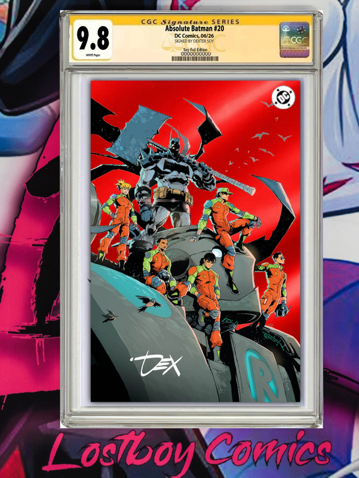 ABSOLUTE BATMAN #20 DEXTER SOY FANEXPO PHILLY EXCLUSIVE WRAPAROUND RED FOIL CGC 9.8 Signed
